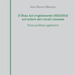 Il Data Act (regolamento 2023/2854) nel settore dei veicoli connessi. Primi problemi applicativi Promo Stagionale