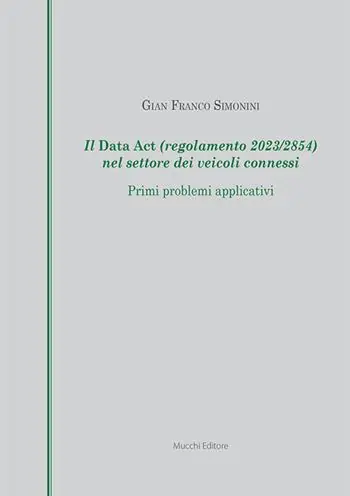 Il Data Act (regolamento 2023/2854) nel settore dei veicoli connessi. Primi problemi applicativi Promo Stagionale