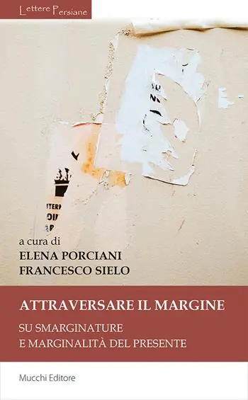 Attraversare il margine. Su smarginature e marginalità del presente Occasione Imperdibile