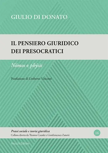 Il pensiero giuridico dei presocratici. Nómos e phýsis Professionale