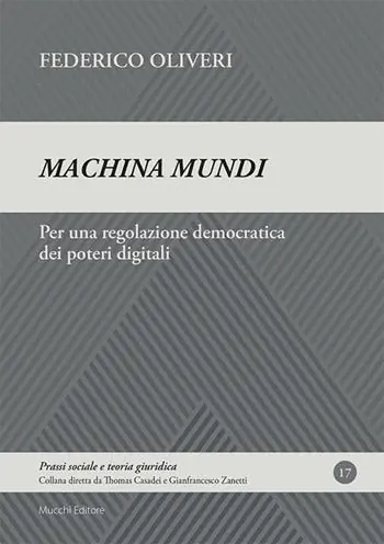 Prezzo Ridotto Machina mundi. Per una regolazione democratica dei poteri digitali