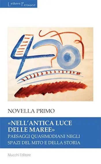 «Nell‘antica luce delle maree». Paesaggi quasimodiani negli spazi del mito e della storia Prezzo Conveniente