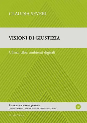 Vendita Finale Visioni di giustizia. Clima, cibo, ambienti digitali