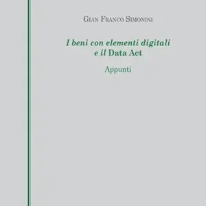 I beni con elementi digitali e il Data Act. Appunti Ultimissimo Modello