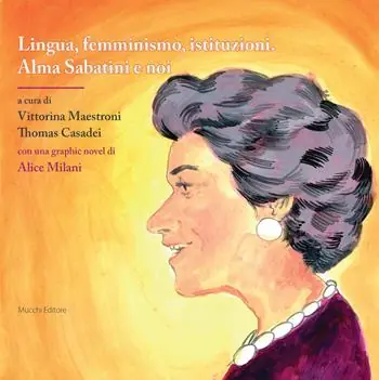 Promo Stagionale Lingua, femminismo, istituzioni. Alma Sabatini e noi (con una graphic novel di Alice Milani)