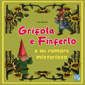 Grifola e Finferlo e un rumore misterioso Occasione Imperdibile