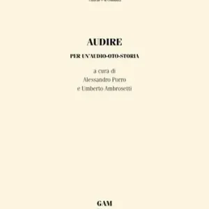 Audire. Per un‘audio-oto-storia Vendita Finale