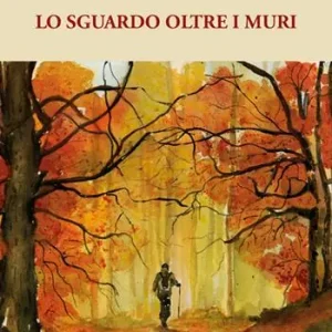 Lo sguardo oltre i muri Vendita Finale