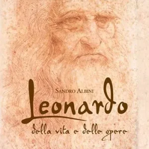 Affare Leonardo. Della vita e delle opere