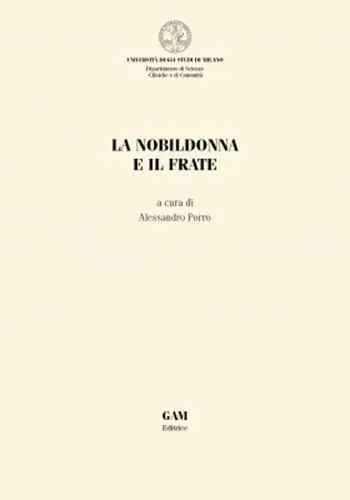 La nobildonna e il frate Novità