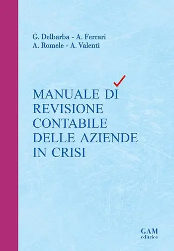 Manuale di revisione contabile delle aziende in crisi Affare