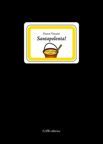 Santapolenta! Poesie bresciane Occasione Imperdibile