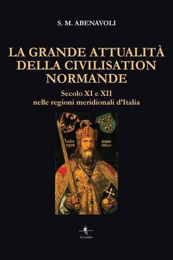 Promo Stagionale La grande attualità della Civilisation Normande. Secolo XI e XII nelle regioni meridionali d‘Italia