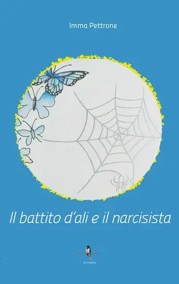 Il battito d‘ali e il narcisista Offerta Limitata