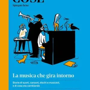 Vendita Finale Cose spiegate bene. La musica che gira intorno