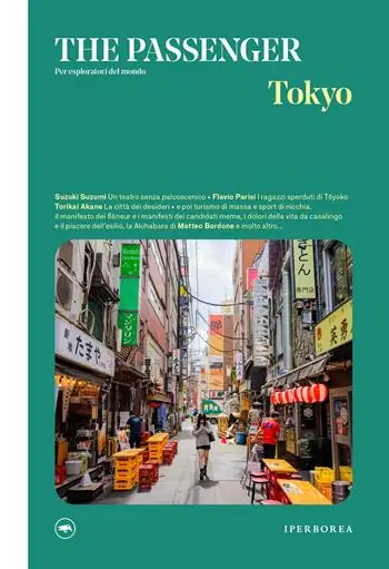 Promozione Esclusiva Tokyo. The passenger. Per esploratori del mondo