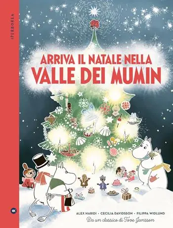 Spedito Oggi Arriva il Natale nella valle di Mumin. Ediz. a colori