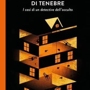 Cacciatori di tenebre. I casi di un detective dell‘occulto Must-Have