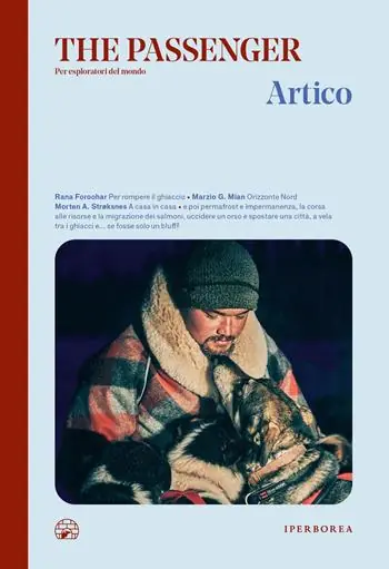 Artico. The passenger. Per esploratori del mondo Reso Gratuito