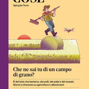 Compra Adesso Cose spiegate bene. Che ne sai tu di un campo di grano?