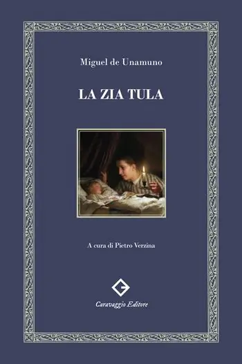 La zia Tula. Ediz. integrale e annotata Occasione