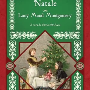 Natale con Lucy Maud Montgomery Professionale