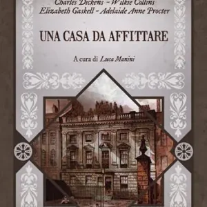 Ultima Occasione Una casa da affittare. Ediz. integrale, annotata e illustrata