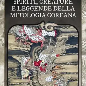Spedito Oggi Spiriti, creature e leggende della mitologia coreana