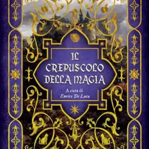 Offerta Il crepuscolo della magia
