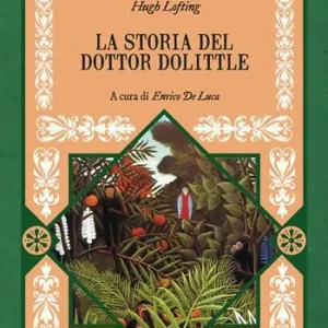 La storia del dottor Dolittle. Ediz. integrale Promozione Esclusiva