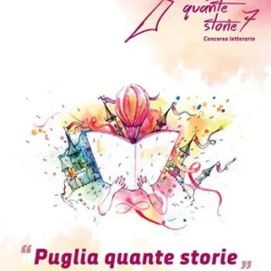 Economico Puglia quante storie. Concorso letterario, settima edizione