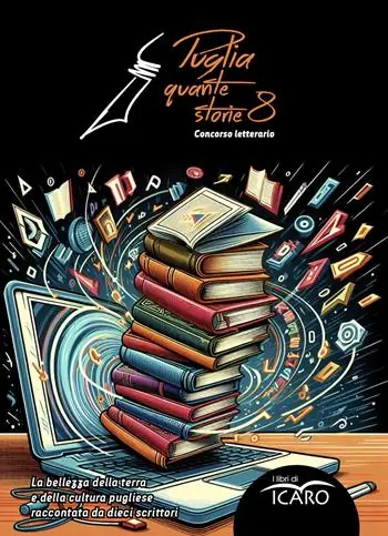 Subito Disponibile Puglia quante storie. Concorso letterario, ottava edizione