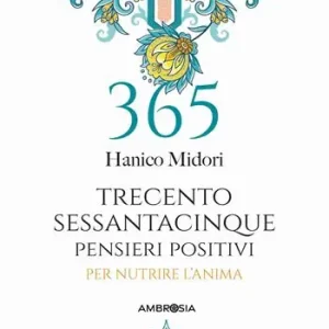 365 pensieri positivi per nutrire l‘anima Prezzo Ridotto