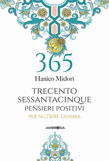 365 pensieri positivi per nutrire l‘anima Prezzo Ridotto