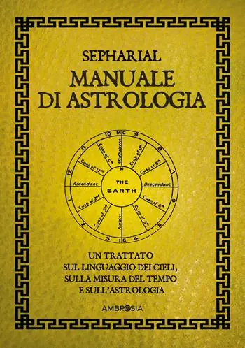 Manuale di astrologia. Un trattato sul linguaggio dei cieli, sulla misura del tempo e sull‘astrologia Promo Stagionale