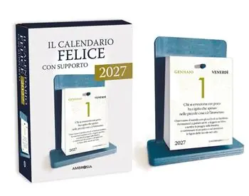 Il calendario felice 2027. 365 pensieri per rendere ogni giorno importante (unico). Con supporto Must-Have