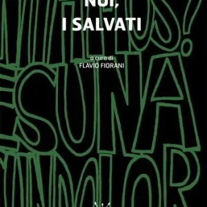 Offerta Lampo Noi, i salvati. Ediz. italiana e spagnola