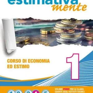 Miglior Prezzo Estimativamente. Prontuario di estimo. Corso di economia ed estimo. Per le Scuole superiori. Con e-book. Con espansione online