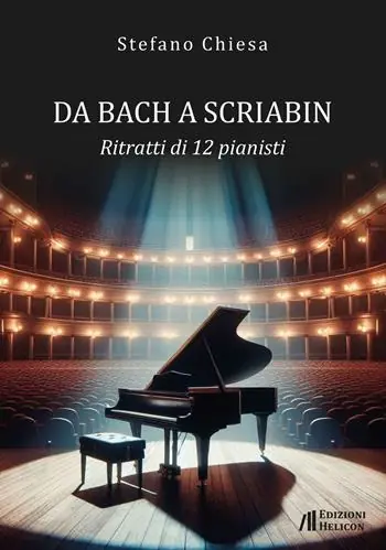 Da Bach a Scriabin. Ritratti di 12 pianisti Offerta Del Giorno