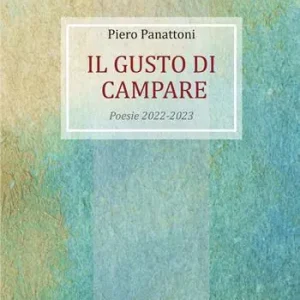 Il gusto di campare. Poesie 2022-2023 Compra Adesso
