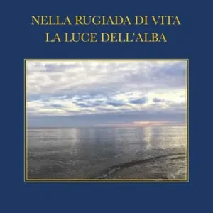 Saldi Nella rugiada di vita la luce dell‘alba