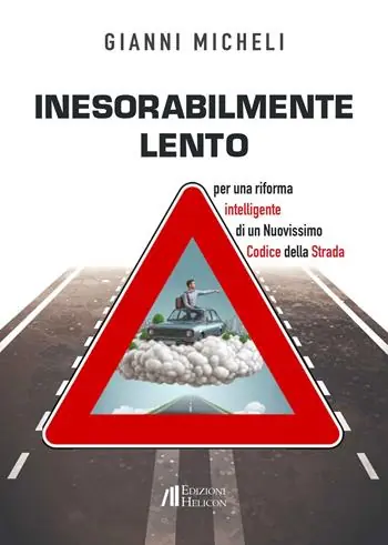 Offerta Speciale Inesorabilmente lento. Per una riforma intelligente di un nuovissimo codice della strada