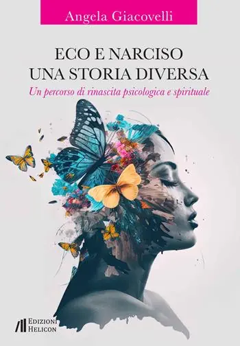 Compra Oggi Stesso Eco e Narciso. Una storia diversa. Un percorso di rinascita psicologica e spirituale
