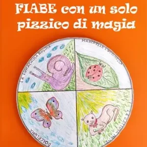 Popolare Fiabe con un solo pizzico di magia