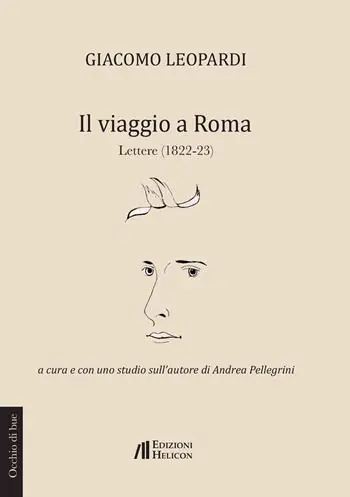 Il viaggio a Roma. Lettere (1822 - 1823) Subito Disponibile