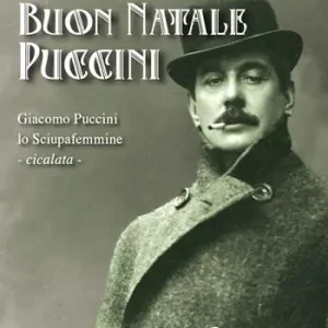 Più Venduto Buon Natale Puccini. Giacomo Puccini. Lo sciupafemmine