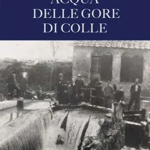 Di Tendenza Acqua delle gore di Colle