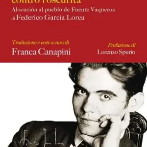 Offerta Del Giorno Una luce perenne contro l‘oscurità di Federico García