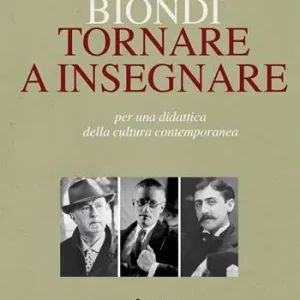 Miglior Prezzo Tornare a insegnare. Per una didattica della cultura contemporanea