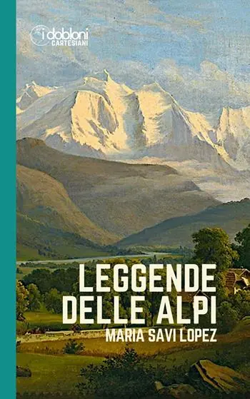 Non Perdere Leggende delle Alpi